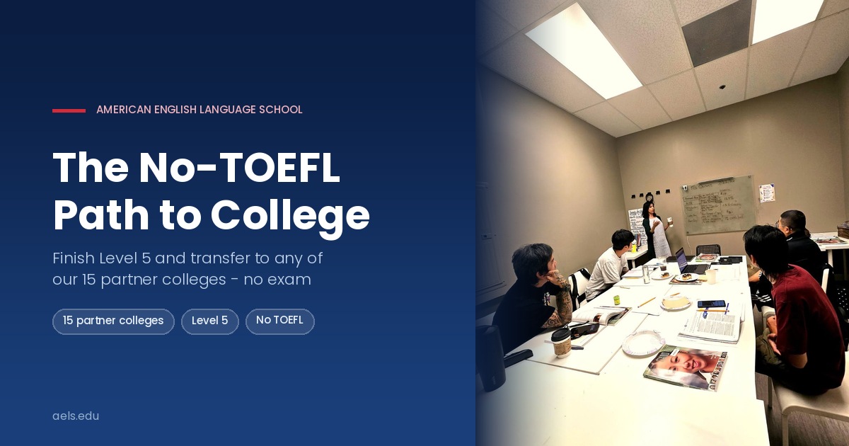 How to Get Into a Los Angeles College Without the TOEFL: The AELS Pathway